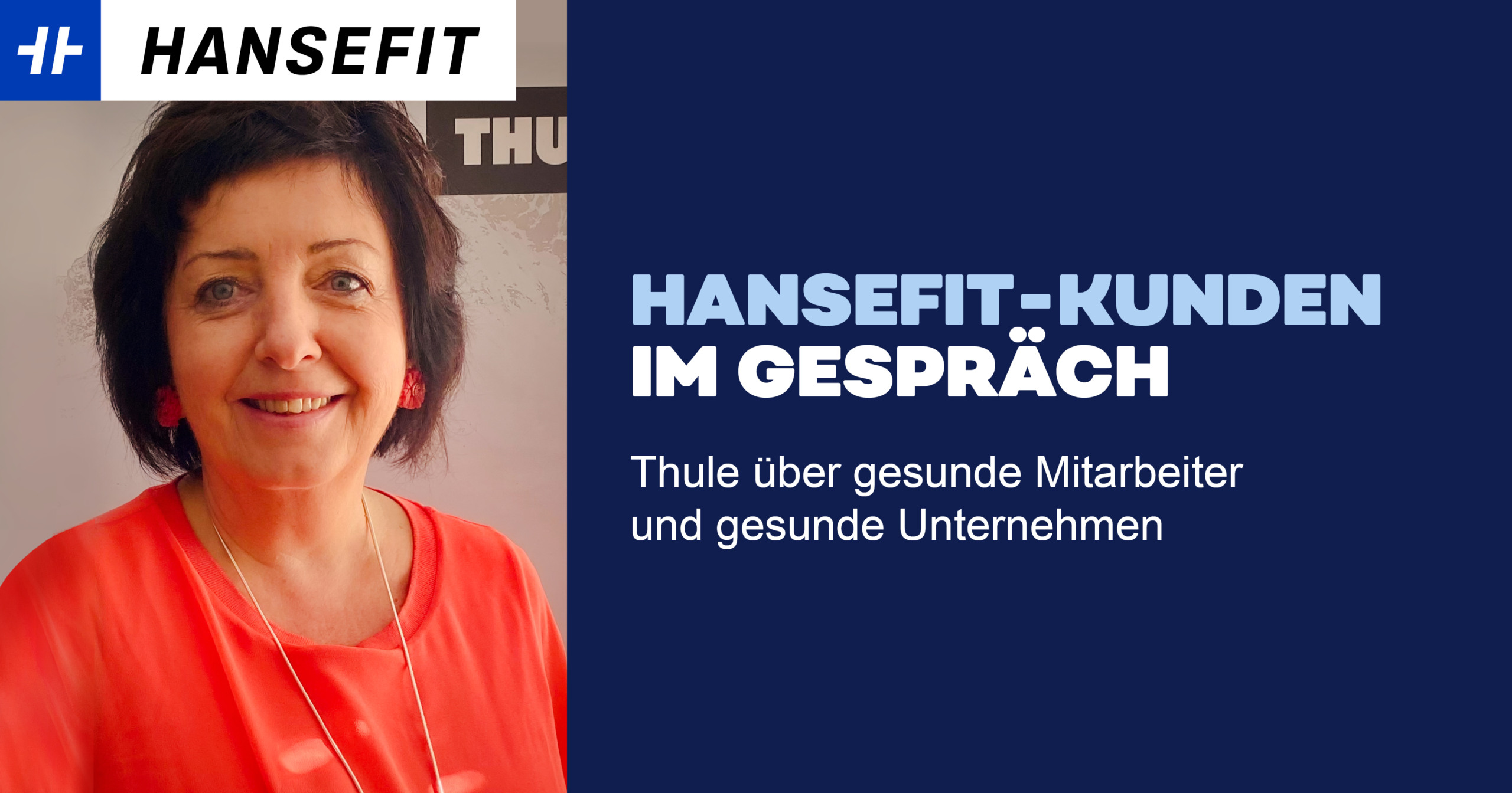 Thule über gesunde Mitarbeiter und gesunde Unternehmen Thule über gesunde Mitarbeiter und gesunde Unternehmen